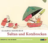 Audio CD (CD/SACD) Sultan und Kotzbrocken von Claudia Schreiber