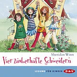 Audio CD (CD/SACD) Vier zauberhafte Schwestern von Sheridan Winn