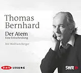 Audio CD (CD/SACD) Der Atem. Eine Entscheidung von Thomas Bernhard