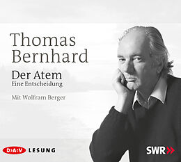 Audio CD (CD/SACD) Der Atem. Eine Entscheidung von Thomas Bernhard