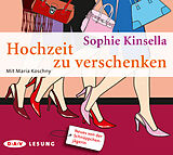 Audio CD (CD/SACD) Hochzeit zu verschenken von Sophie Kinsella