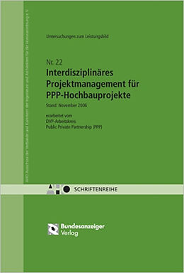 Fester Einband Untersuchungen zum Leistungsbild Interdisziplinäres Projektmanagement für PPP-Hochbauprojekte von 