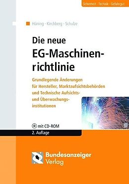 Kartonierter Einband Die neue EG-Maschinenrichtlinie von Alois Hüning, Siegfried Kirchberg, Marc Schulze