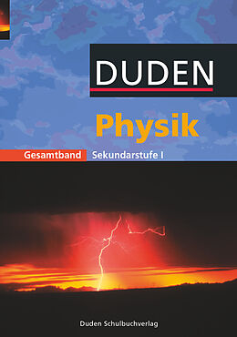 Fester Einband Duden Physik - Sekundarstufe I - Gesamtband von Lothar Meyer, Gerd-Dietrich Schmidt, Barbara Gau