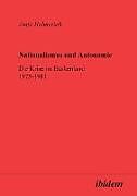Kartonierter Einband Nationalismus und Autonomie. Die Krise im Baskenland 1975-1981 von Antje Helmerich