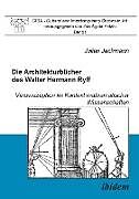 Die Architekturbücher des Walter Hermann Ryff. Vitruvrezeption im Kontext mathematischer Wissenschaften