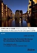 Kartonierter Einband Das touristische Potential Hamburgs für chinesische Europa-Reisende. Eine Bestandsanalyse mit konkreten Veränderungsvorschlägen von Linda von Nerée