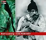 Audio CD (CD/SACD) Ein Porträt von Rolf Ludwig