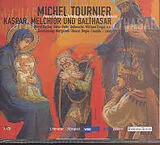 Audio CD (CD/SACD) Kaspar, Melchior und Balthasar von Michael Tournier