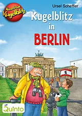 E-Book (epub) Kommissar Kugelblitz - Kugelblitz in Berlin von Ursel Scheffler