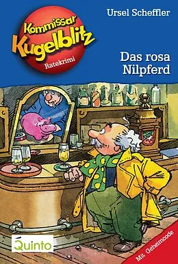 E-Book (epub) Kommissar Kugelblitz 08. Das rosa Nilpferd von Ursel Scheffler