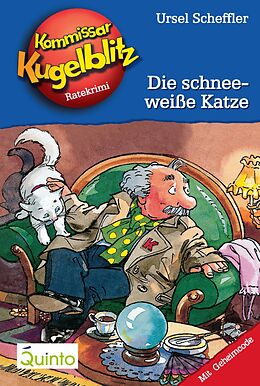 E-Book (epub) Kommissar Kugelblitz 09. Die schneeweiße Katze von Ursel Scheffler