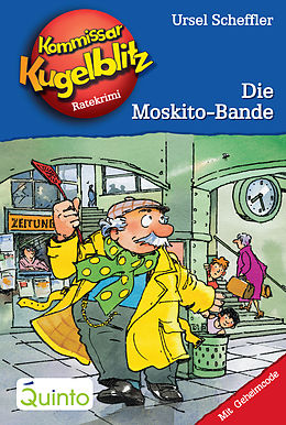E-Book (epub) Kommissar Kugelblitz 21. Die Moskito-Bande von Ursel Scheffler