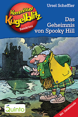 E-Book (epub) Kommissar Kugelblitz 23. Das Geheimnis von Spooky Hill von Ursel Scheffler
