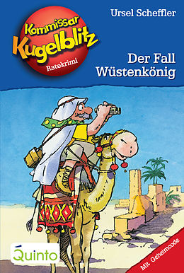 E-Book (epub) Kommissar Kugelblitz 24. Der Fall Wüstenkönig von Ursel Scheffler