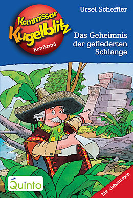 E-Book (epub) Kommissar Kugelblitz 25. Das Geheimnis der gefiederten Schlange von Ursel Scheffler