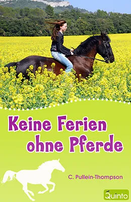 E-Book (epub) Keine Ferien ohne Pferde von C. Pullein-Thompson