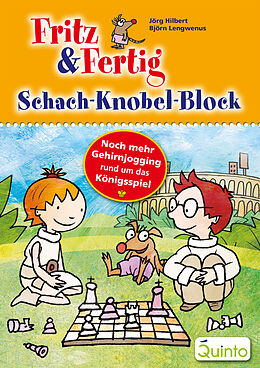 E-Book (epub) Fritz &amp; Fertig Schach-Knobel-Block von Jörg Hilbert, Björn Lengwenus
