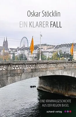 E-Book (epub) Ein klarer Fall: Schweizer Krimi von Oskar Stöcklin