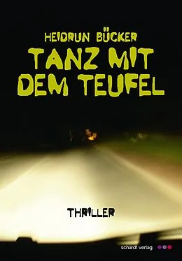 E-Book (epub) Tanz mit dem Teufel: Thriller von Heidrun Bücker