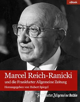E-Book (epub) Marcel Reich-Ranicki von Frankfurter Allgemeine Archiv