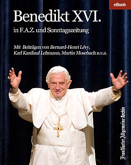 E-Book (epub) Benedikt XVI. von Frankfurter Allgemeine Archiv