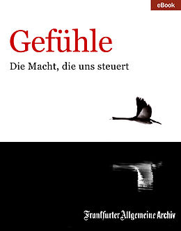 E-Book (epub) Gefühle von Frankfurter Allgemeine Archiv