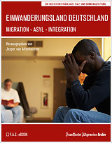 E-Book (epub) Einwanderungsland Deutschland von Frankfurter Allgemeine Archiv