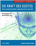 E-Book (pdf) Die Kraft des Geistes von Frankfurter Allgemeine Archiv