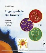 Kartonierter Einband Engelsymbole für Kinder von Ingrid Auer, Carmen Auer