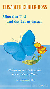 Audio CD (CD/SACD) Über den Tod und das Leben danach von Elisabeth Kübler-Ross