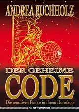 Kartonierter Einband (Kt) Der geheime Code von Andrea Buchholz