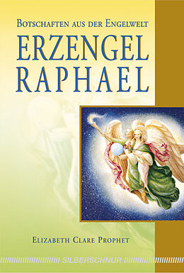 Kartonierter Einband Erzengel Raphael von Elizabeth Clare Prophet