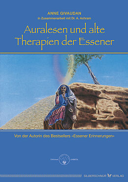 Kartonierter Einband Auralesen und alte Therapien der Essener von Anne Givaudan