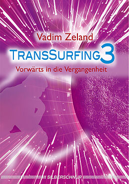 Kartonierter Einband Transsurfing 3 von Vadim Zeland