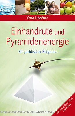 Kartonierter Einband Einhandrute und Pyramidenenergie von Otto Höpfner