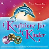 Kartonierter Einband Krafttiere für Kinder von Scott Alexander King