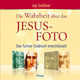 Livre Relié Die Wahrheit über das Jesus-Foto de Jay Goldner