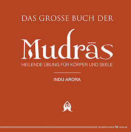 Kartonierter Einband Das große Buch der Mudras von Indu Arora