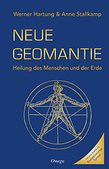 Kartonierter Einband Neue Geomantie von Werner Hartung, Anne Stallkamp
