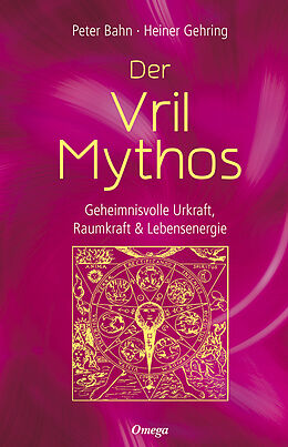 Buch Der Vril-Mythos von Peter Bahn, Heiner Gehring
