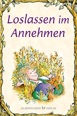 Buch Loslassen im Annehmen von Lisa O. Engelhardt