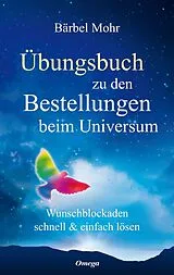 Fester Einband Übungsbuch zu den Bestellungen beim Universum von Bärbel Mohr