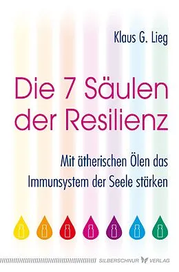 E-Book (epub) Die 7 Säulen der Resilienz von Klaus G. Lieg
