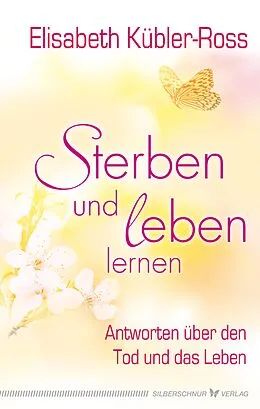 E-Book (epub) Sterben und leben lernen von Elisabeth Kübler-Ross