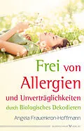 E-Book (epub) Frei von Allergien und Unverträglichkeiten von Angela Frauenkron-Hoffmann