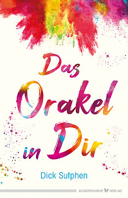 E-Book (epub) Das Orakel in Dir von Dick Sutphen