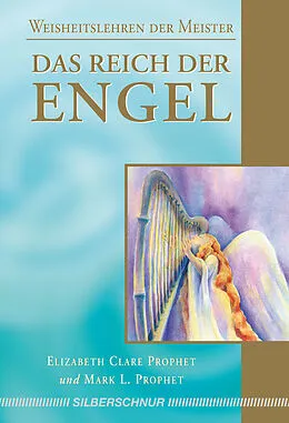 E-Book (epub) Das Reich der Engel von Elizabeth Clare Prophet, Mark L. Prophet
