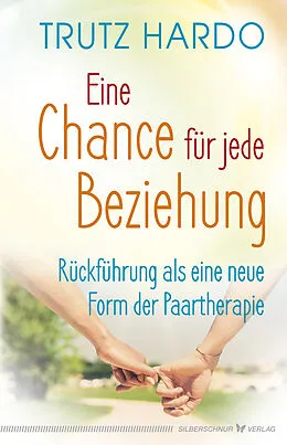 E-Book (epub) Eine Chance für jede Beziehung von Trutz Hardo
