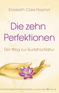 E-Book (epub) Die zehn Perfektionen von Elizabeth Clare Prophet
